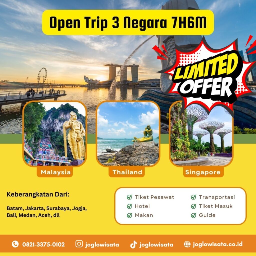 Paket Wisata 3 Negara (Singapore, Malaysia, Thailand) 7H6M