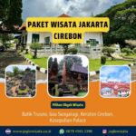 Paket Wisata Jakarta Cirebon
